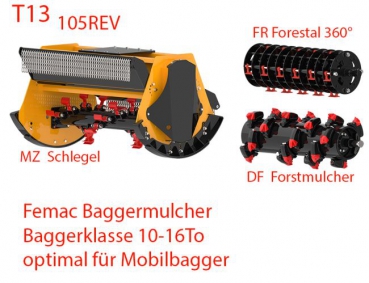Femac T13FR105REV-Forestal Baggermulcher Mulcher Schlegelmulcher für Minibagger, Bagger Mobilbagger 8,0 - 16,0 To